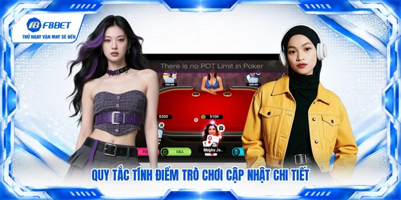 Quy tắc tính điểm trò chơi cập nhật chi tiết